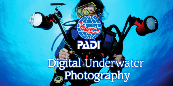 PADI Digital Underwater Photography & Videography